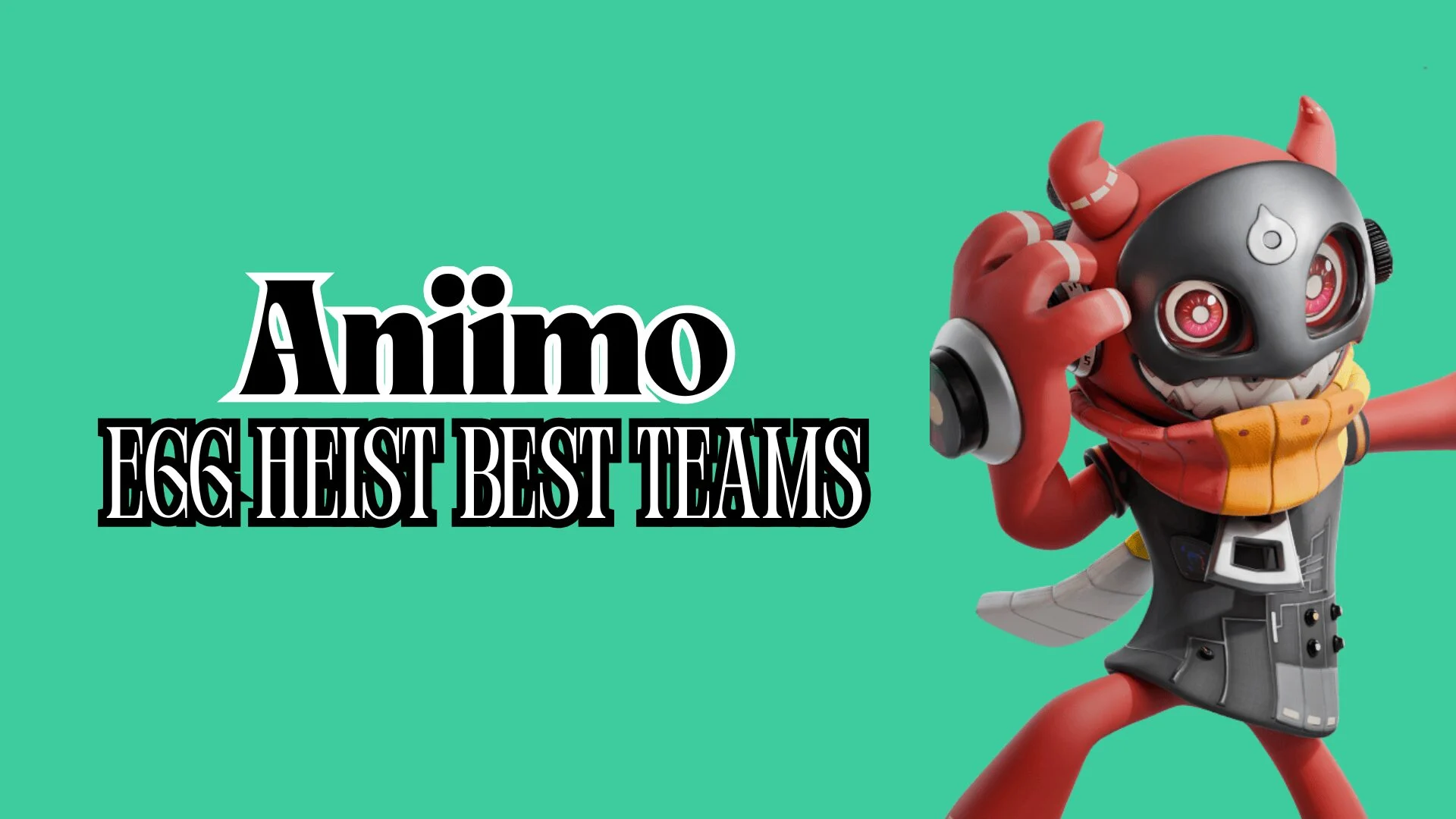 Guia de melhores equipes para o modo Egg Heist em Aniimo